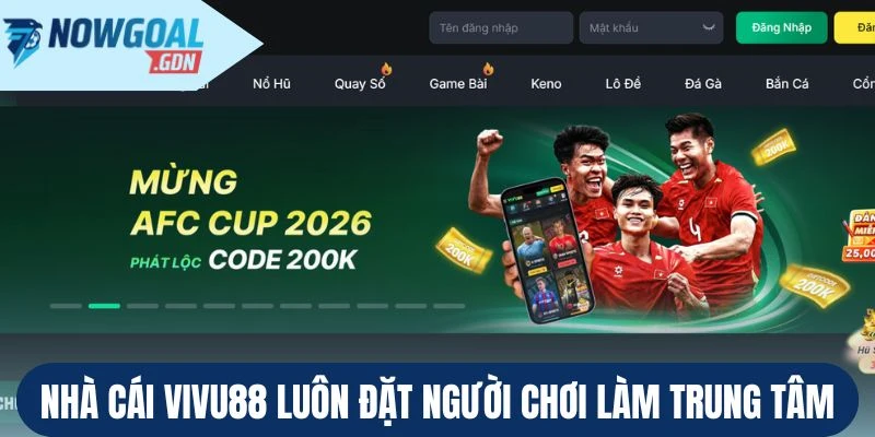 Nhà cái Vivu88 luôn đặt người chơi làm trung tâm