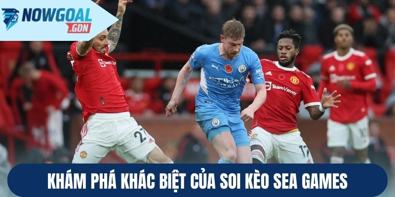 Khám phá khác biệt của soi kèo Sea Games