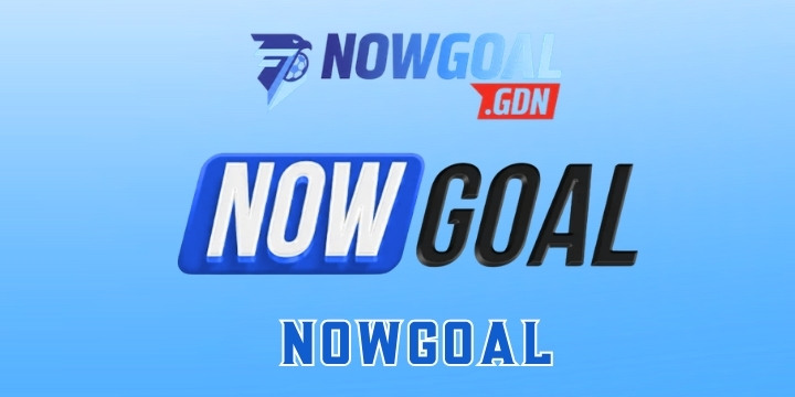 Nowgoal - Trang cá cược uy tín, soi kèo nhà cái chuẩn xác
