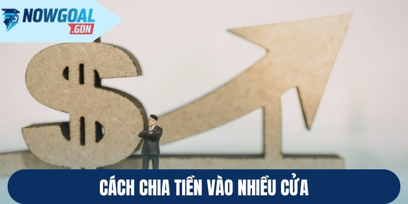 Cách chia tiền vào nhiều cửa