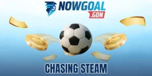 Chasing Steam - Phương Pháp Bắt Kèo Cực Chuẩn Theo Số Đông
