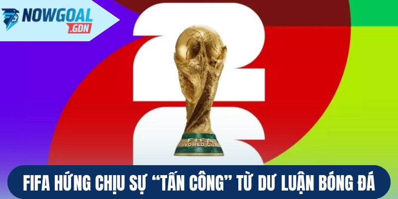 FIFA hứng chịu sự “tấn công” từ dư luận bóng đá