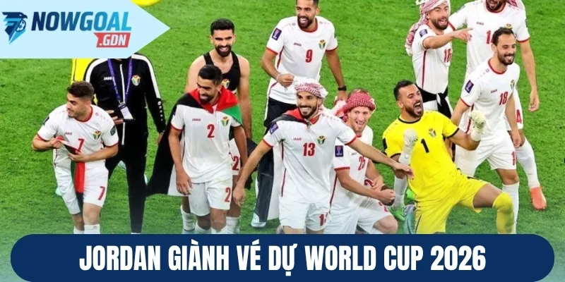 Jordan giành vé dự World Cup 2026