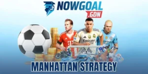 Manhattan Strategy – Kỹ Thuật Chia Vốn Khi Cược Bóng Đá 