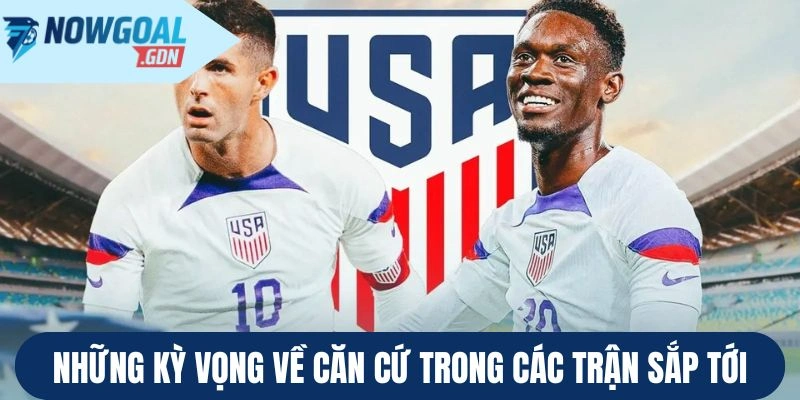 Những kỳ vọng về căn cứ trong các trận sắp tới